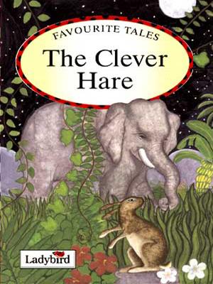Favourite Tales : Clever Hare 